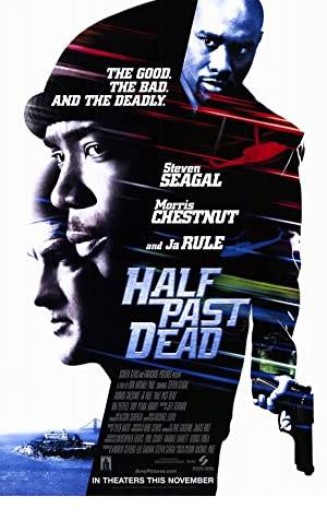 Half Past Dead Poster Image